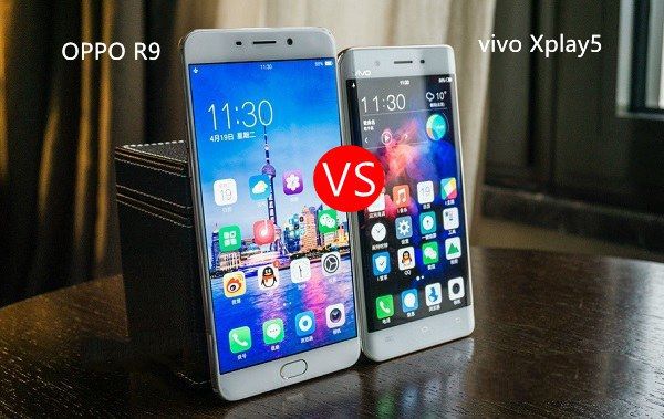vivo Xplay5和OPPO R9哪個(gè)好？OPPO R9與vivo Xplay5區(qū)別對(duì)比