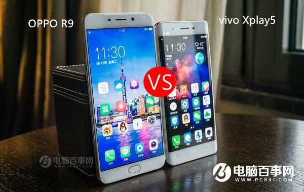 vivo Xplay5和OPPO R9哪個好？OPPO R9與vivo Xplay5區(qū)別對比